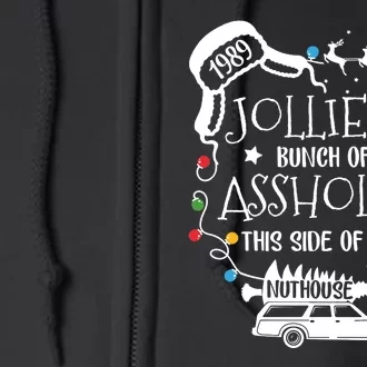 Jolliest Bunch Of Assholes This Side Of The Nuthouse Ugly Christmas Full Zip Hoodie