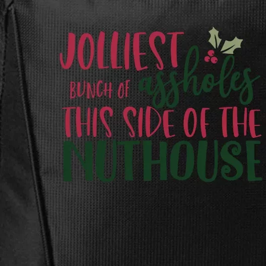 Jolliest Bunch Of Assholes Christmas Story Nuthouse City Backpack