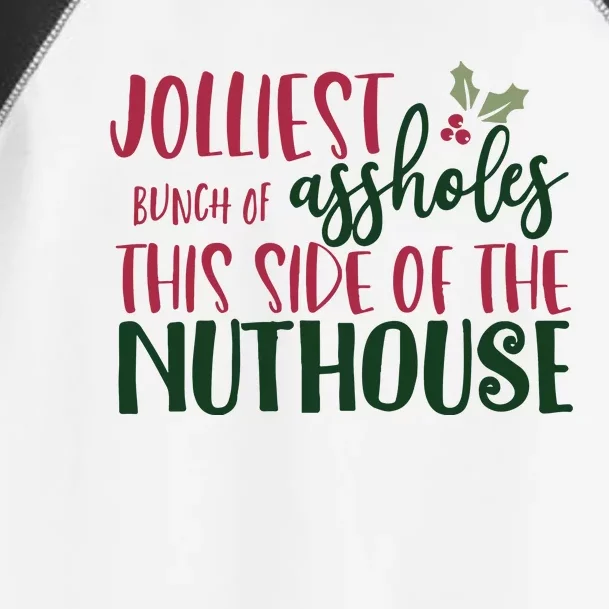 Jolliest Bunch Of Assholes Christmas Story Nuthouse Toddler Fine Jersey T-Shirt