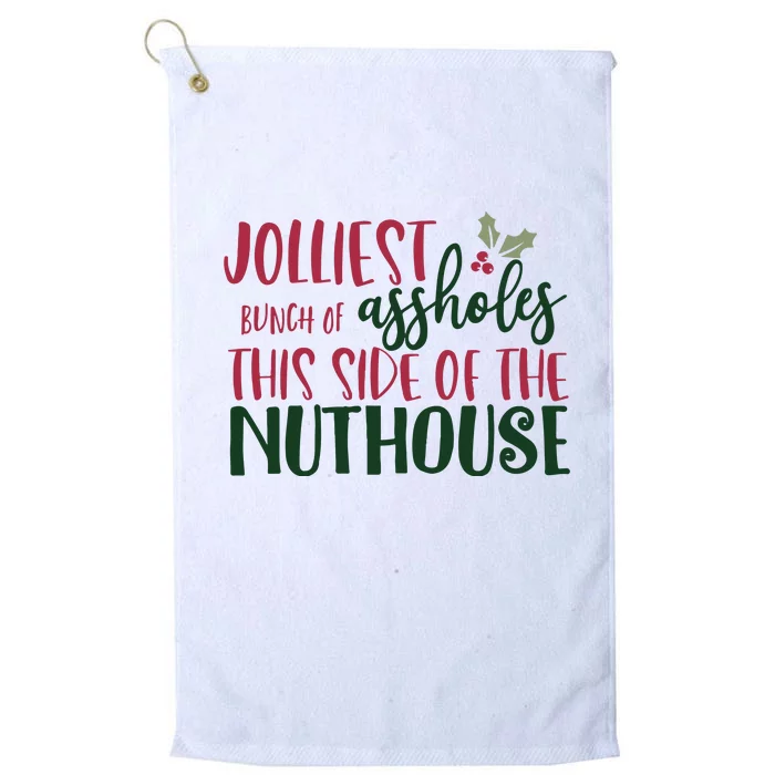 Jolliest Bunch Of Assholes Christmas Story Nuthouse Platinum Collection Golf Towel