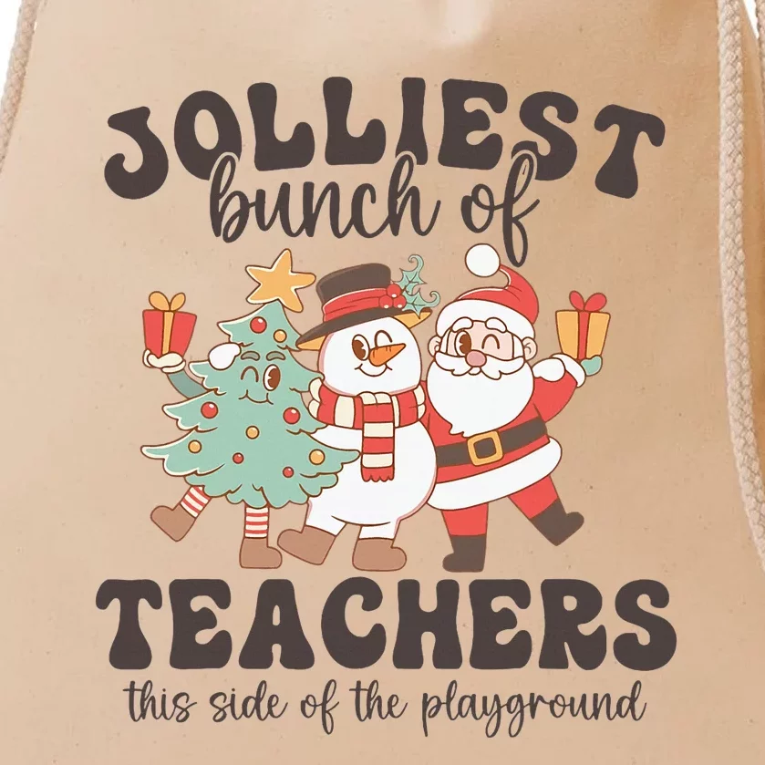 Jolliest Bunch Of Teachers This Side Of The Playground Xmas Drawstring Bag