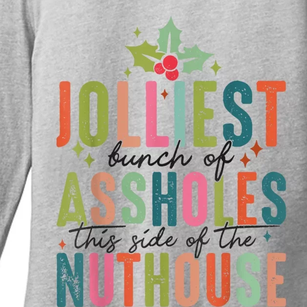 Jolliest Bunch Of Assholes This Side Of The Nut House Womens CVC Long Sleeve Shirt