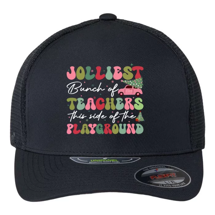 Jolliest Bunch Of Teachers This Side Of The Playground Flexfit Unipanel Trucker Cap