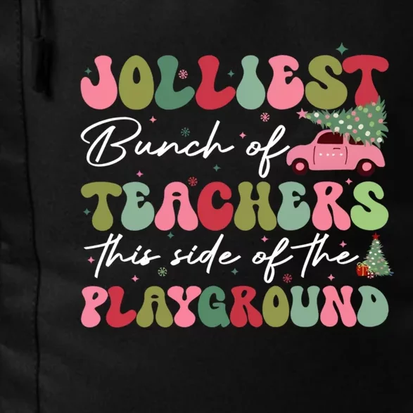 Jolliest Bunch Of Teachers This Side Of The Playground Daily Commute Backpack