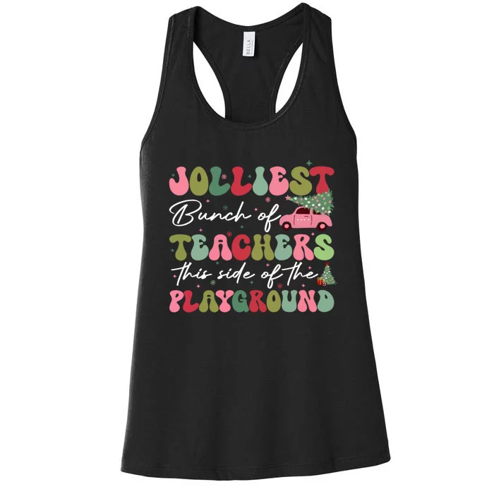 Jolliest Bunch Of Teachers This Side Of The Playground Women's Racerback Tank