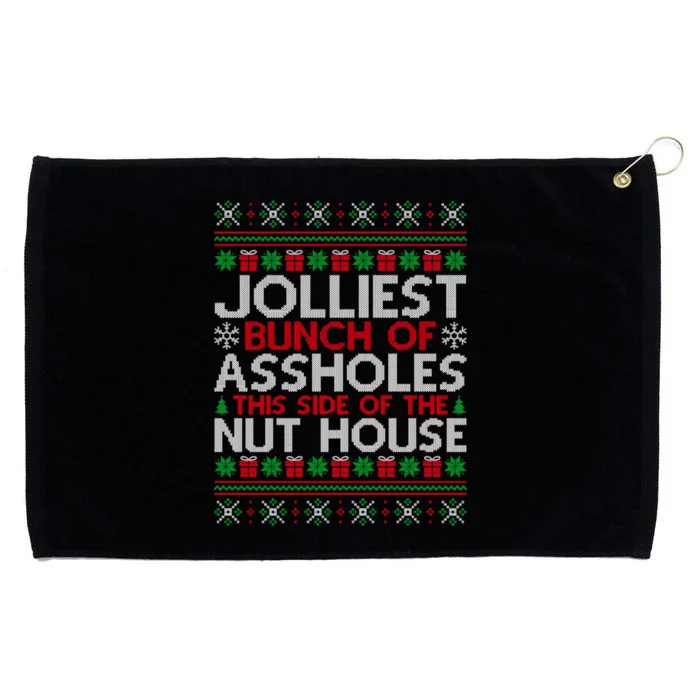 Jolliest Bunch Of Assholes This Side Of The Nut House Grommeted Golf Towel