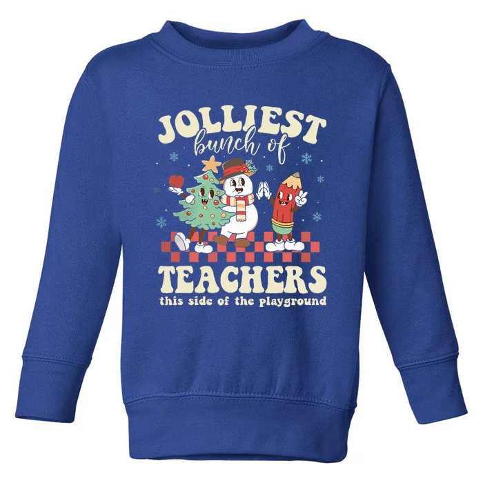 Jolliest Bunch Of Teachers This Side Of The Playground Xmas Toddler Sweatshirt