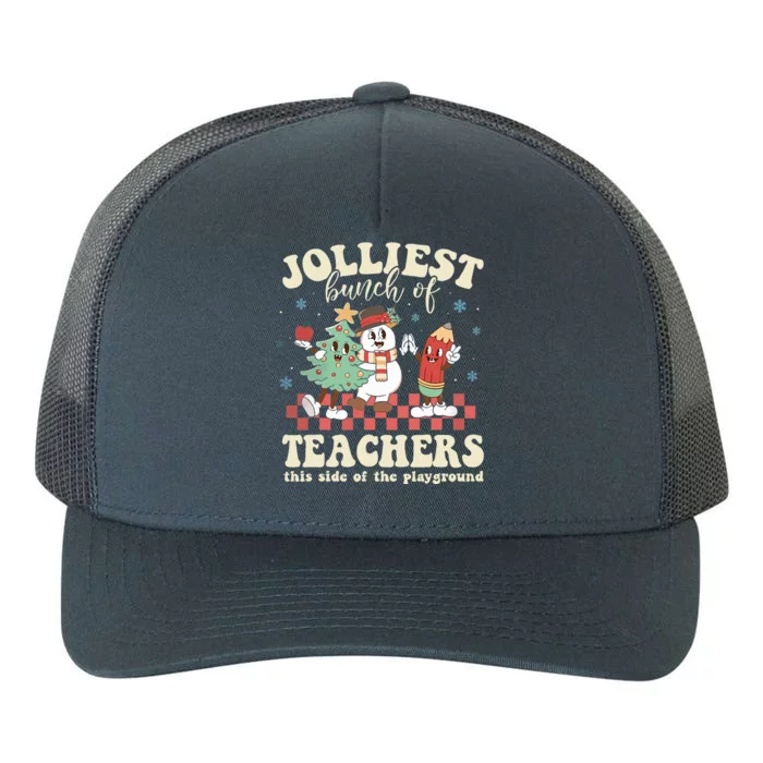 Jolliest Bunch Of Teachers This Side Of The Playground Xmas Yupoong Adult 5-Panel Trucker Hat