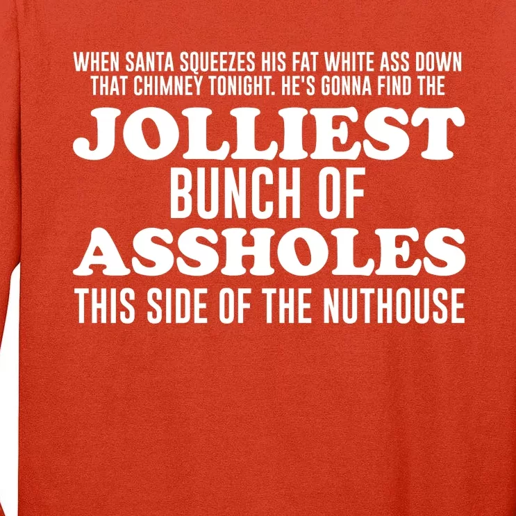 Jolliest Bunch Of Aholes Tall Long Sleeve T-Shirt