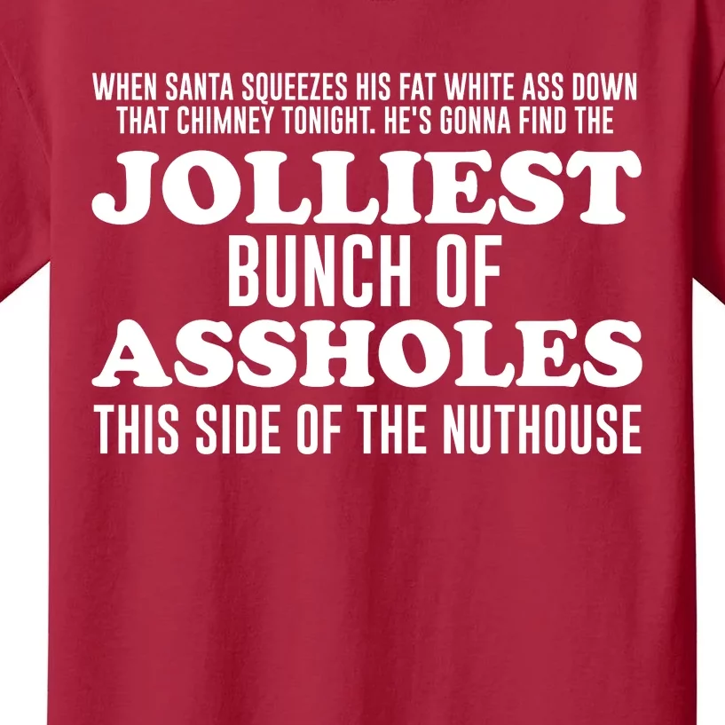 Jolliest Bunch Of Aholes Kids T-Shirt