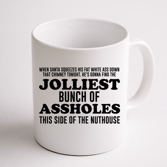 Jolliest Bunch Of Aholes Front & Back Coffee Mug