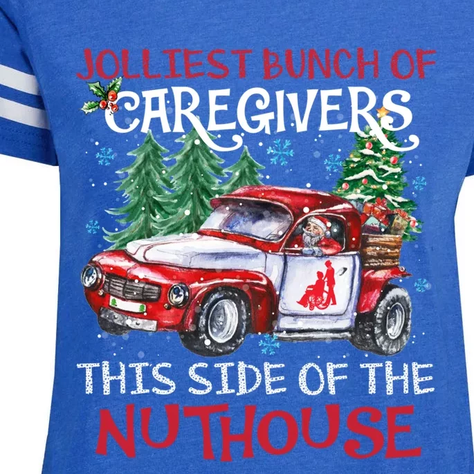 Jolliest Bunch Of Caregivers This Side Of The Nuthouse Xmas Great Gift Enza Ladies Jersey Football T-Shirt