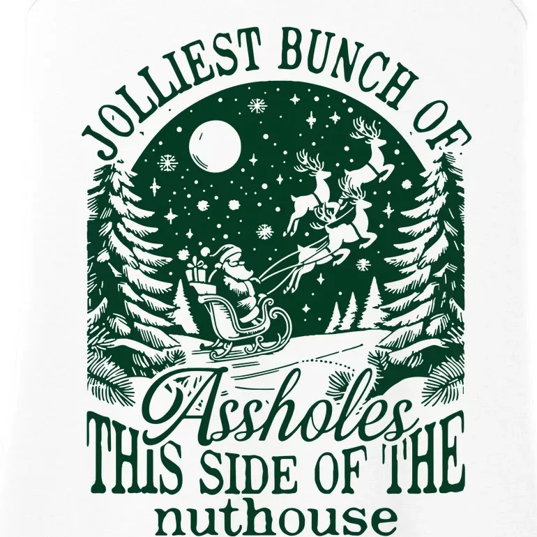 Jolliest Bunch Of Assholes This Side Of The Nuthouse Ladies Essential Tank