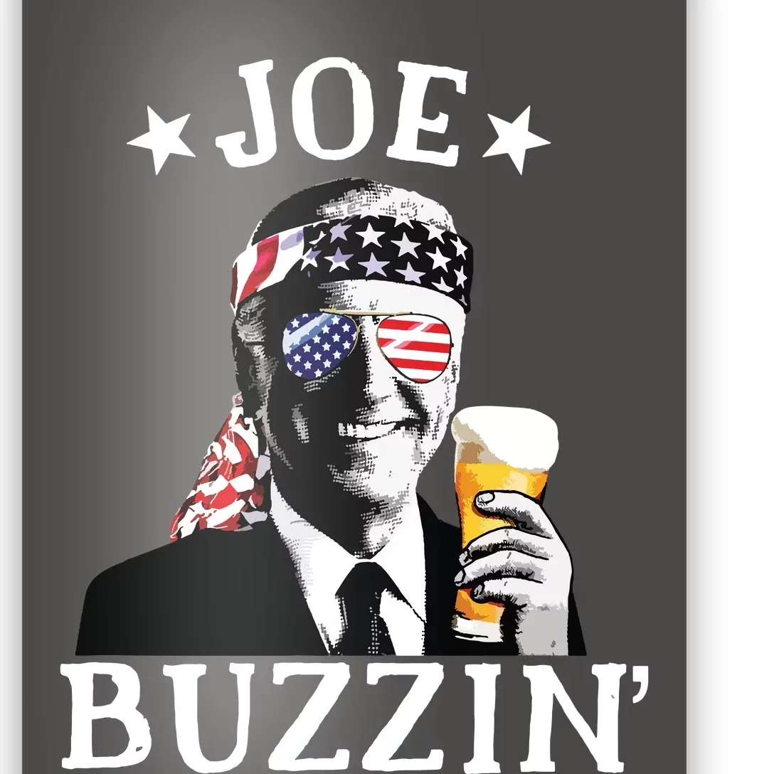 Joe Buzzin Patriotic July 4th Drinking President Joe Biden Poster