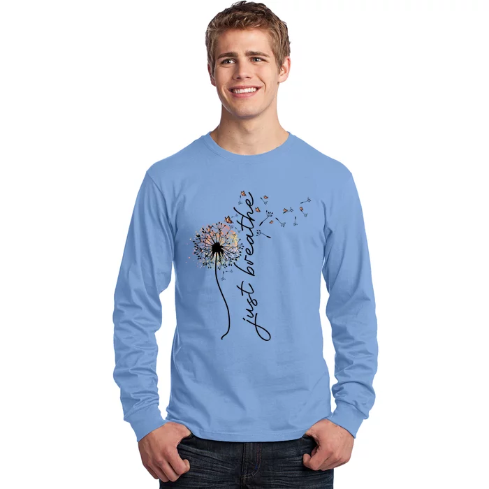 Just Breathe Positive Thoughts Gift Long Sleeve Shirt