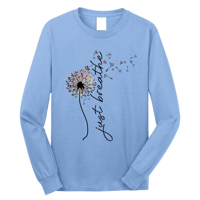 Just Breathe Positive Thoughts Gift Long Sleeve Shirt