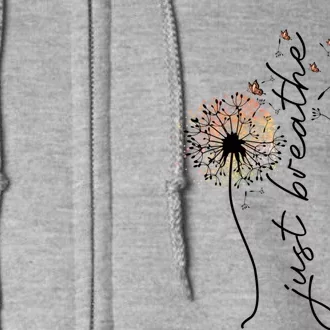 Just Breathe Positive Thoughts Gift Full Zip Hoodie