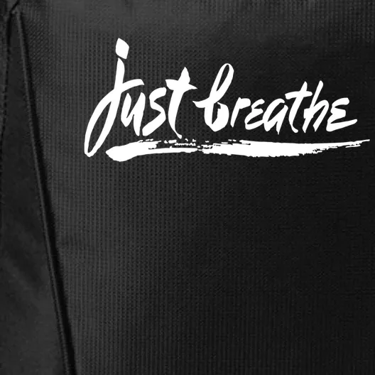 Just Breathe Ptsd Tal Health Great Gift Cool Gift City Backpack