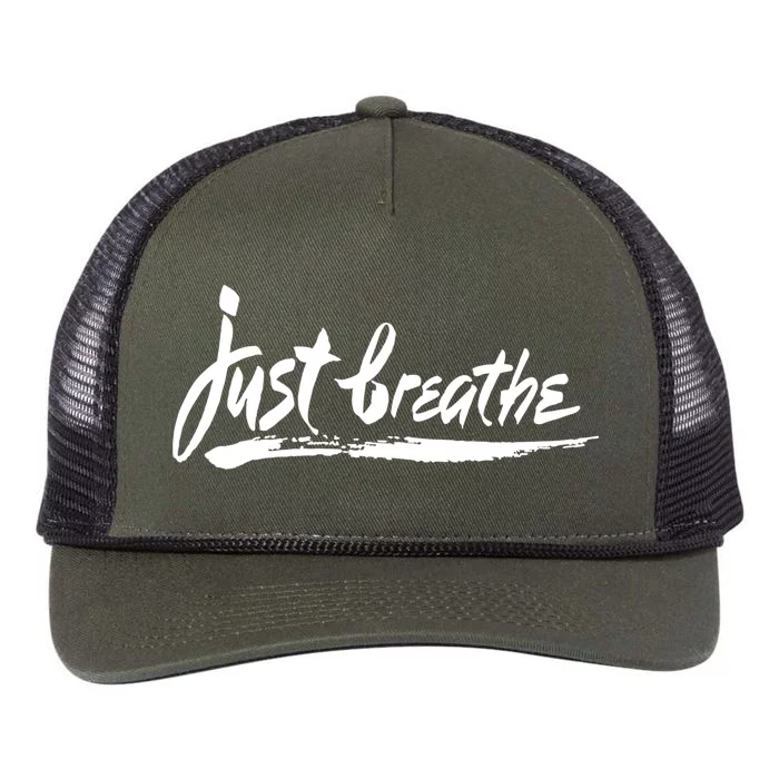 Just Breathe Ptsd Tal Health Great Gift Cool Gift Retro Rope Trucker Hat Cap