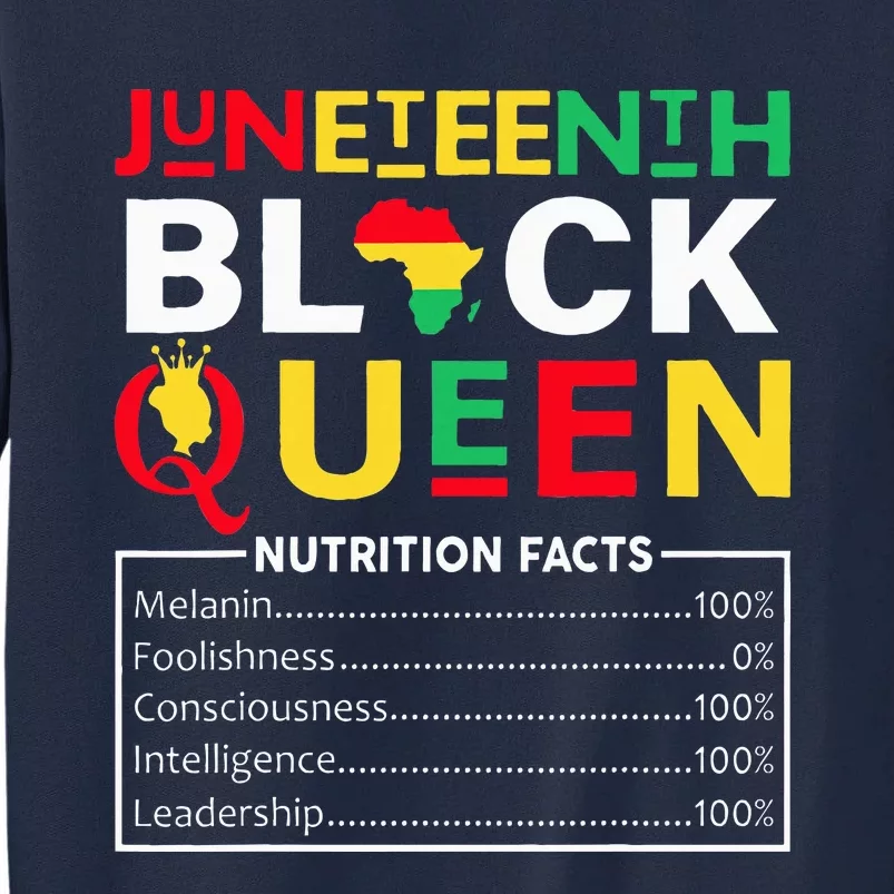 Juneteenth Black Queen Nutritional Facts Freedom Day Tall Sweatshirt