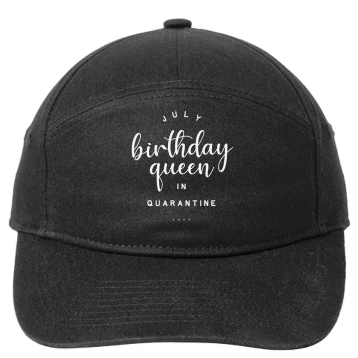 July Birthday Queen in Quarantine Cute Social Distance Gift 7-Panel Snapback Hat