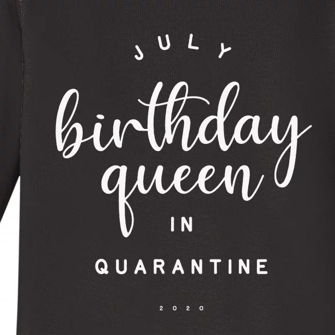 July Birthday Queen in Quarantine Cute Social Distance Gift Baby Long Sleeve Bodysuit