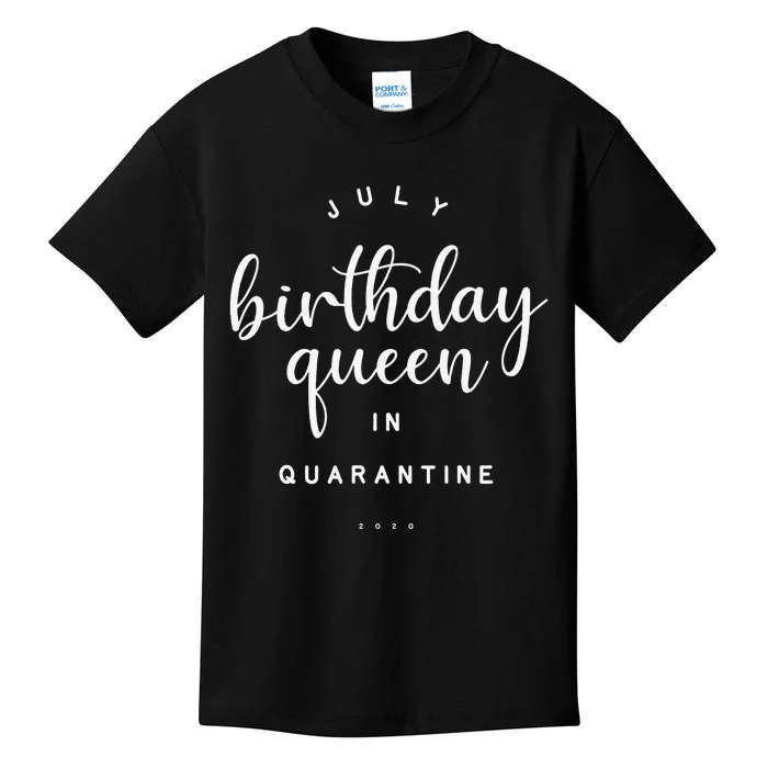 July Birthday Queen in Quarantine Cute Social Distance Gift Kids T-Shirt