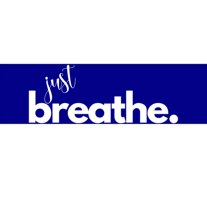 Just Breathe Relaxation Motivational Minimalist Yoga Design Funny Gift Bumper Sticker