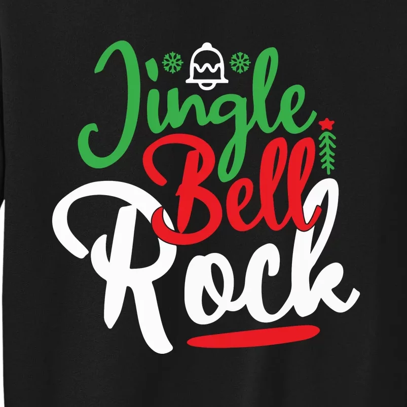 Jingle Bell Rock Christmas Tall Sweatshirt