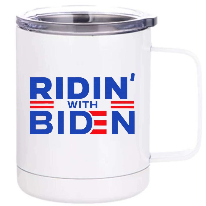 Joe Biden Ridin With Biden Riding With Biden Front & Back 12oz Stainless Steel Tumbler Cup