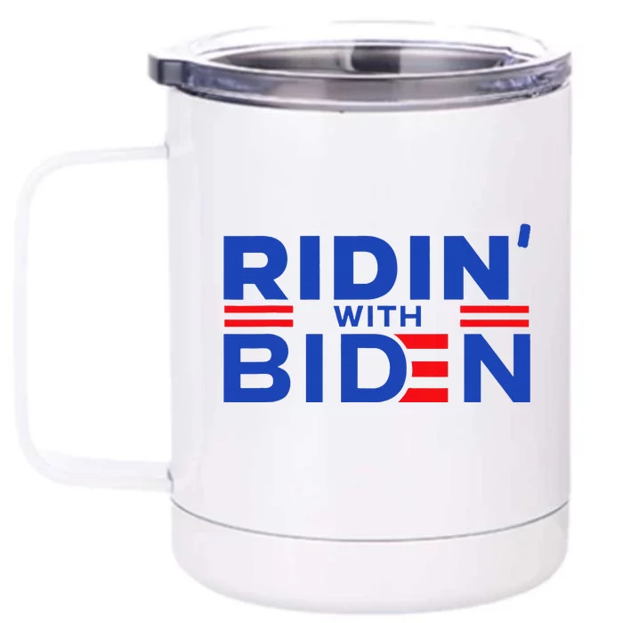 Joe Biden Ridin With Biden Riding With Biden Front & Back 12oz Stainless Steel Tumbler Cup