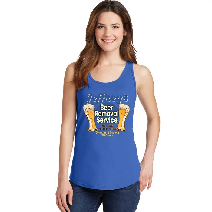 Jeffrey's Beer Removal Service Funny Party Ing Gift Ladies Essential Tank