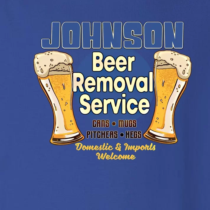 Johnson Beer Removal Service Funny Party Ing Cool Gift Toddler Long Sleeve Shirt