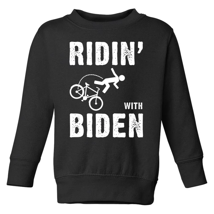 Joe Biden Ridin With Biden Funny Riding With Biden Toddler Sweatshirt