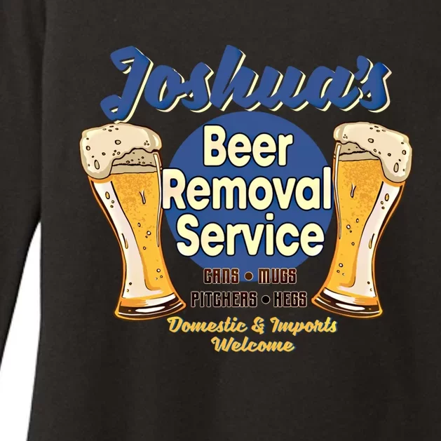 Joshua's Beer Removal Service Funny Party Ing Meaningful Gift Womens CVC Long Sleeve Shirt