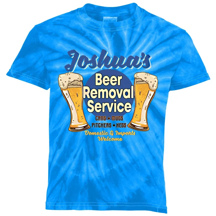 Joshua's Beer Removal Service Funny Party Ing Meaningful Gift Kids Tie-Dye T-Shirt