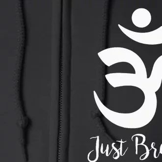 Just Breathe Spiritual Yoga Symbol Namaste Full Zip Hoodie