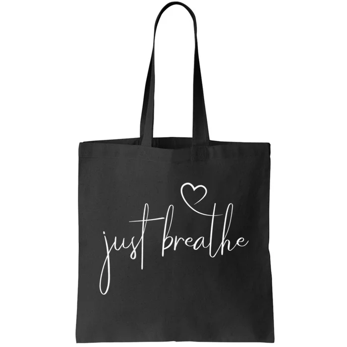 Just Breathe Simple Hand Lettered Calligraphy With A Heart Tote Bag