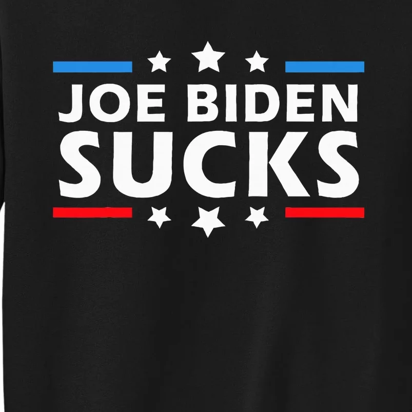 Joe Biden Sucks Funny Antibiden Election Tall Sweatshirt