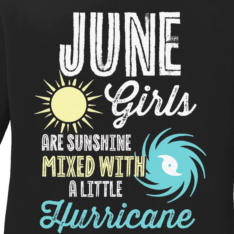 June Birthday Sunshine Mixed With Hurricane Funny Ladies Long Sleeve Shirt