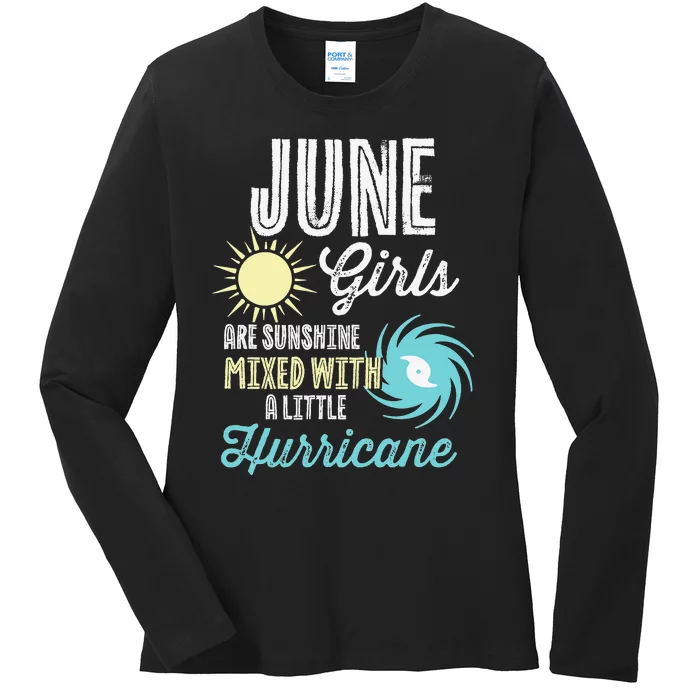 June Birthday Sunshine Mixed With Hurricane Funny Ladies Long Sleeve Shirt