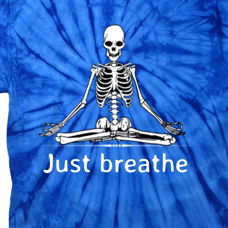 Just Breathe Skeleton In Lotus Flower Pose Yoga Funny Design Gift Tie-Dye T-Shirt