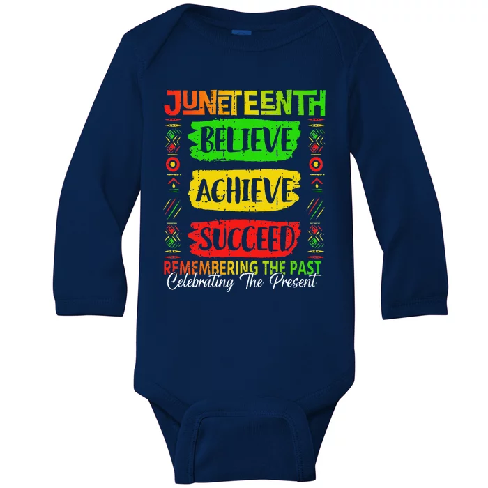 Juneteenth Believe Succeed Remembering The Past African Baby Long Sleeve Bodysuit