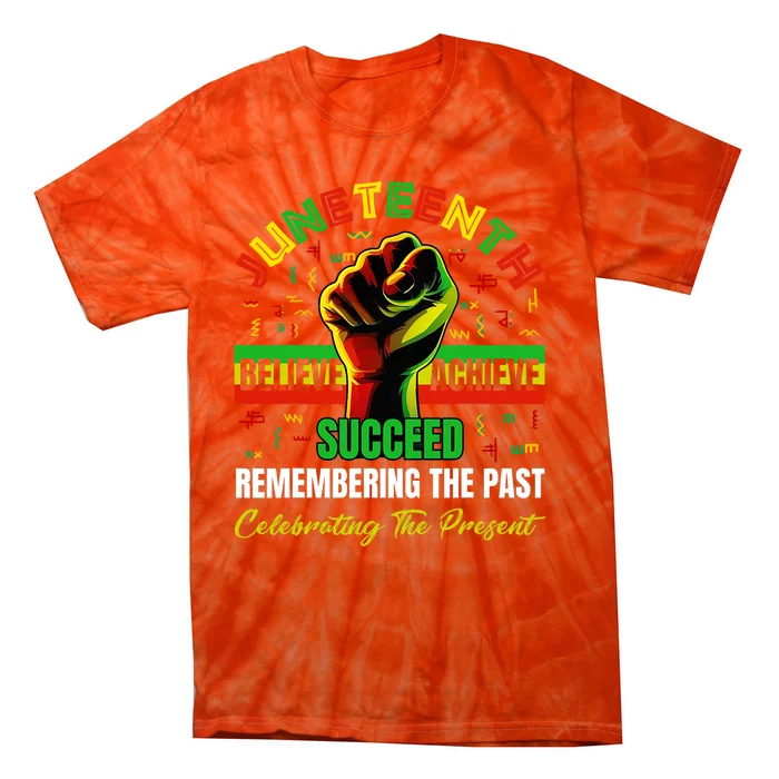 Juneteenth Believe Succeed Remembering The Past Affrican Tie-Dye T-Shirt