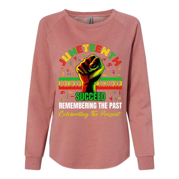 Juneteenth Believe Succeed Remembering The Past Affrican Womens California Wash Sweatshirt