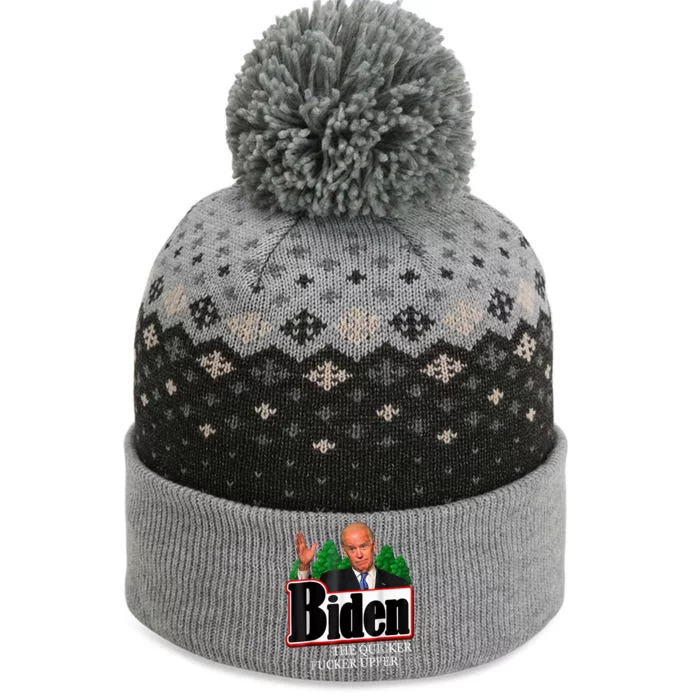 Joe Biden The Quicker Fucker Upper Funny Anti Biden Design The Baniff Cuffed Pom Beanie