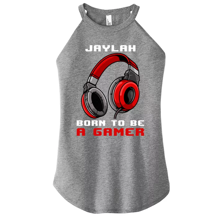 Jaylah Born To Be A Gamer Personalized Great Gift Women’s Perfect Tri Rocker Tank