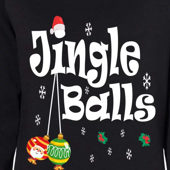 Jingle Balls Tinsel Tits Funny Christmas Matching Couple Tee Womens California Wash Sweatshirt