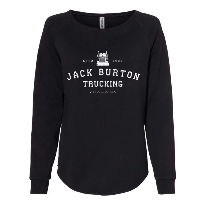 Jack Burton Trucking Visalia Ca Est. 1986 Womens California Wash Sweatshirt