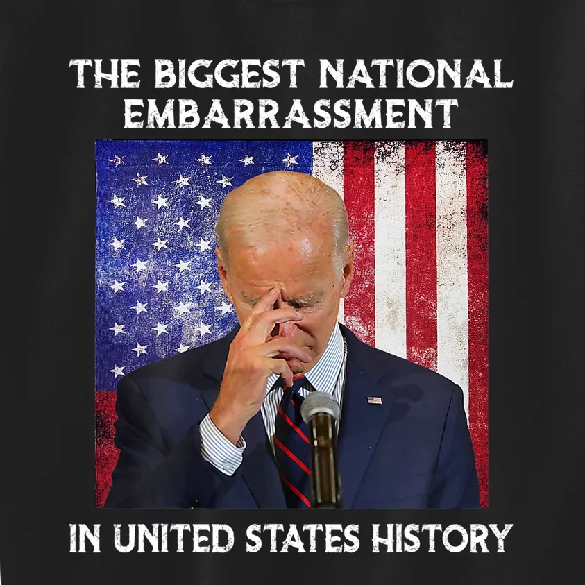 Joe Biden The Biggest National Embarrassment Kids Sweatshirt